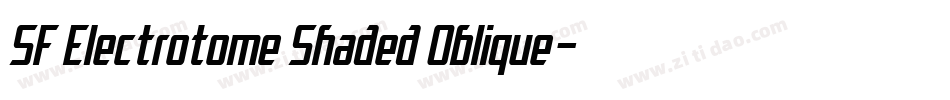SF Electrotome Shaded Oblique字体转换